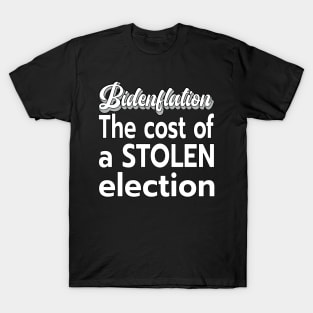 Copy of INFLATION BIDENFLATION SHIRT, STICKERS, AND MORE T-Shirt